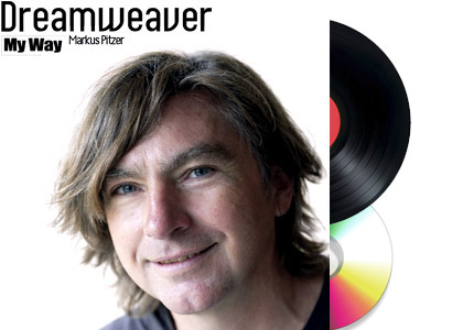 Dreamweaver, My Way - Markus Pitzer on vinyl record and audio CD with bonus tracks